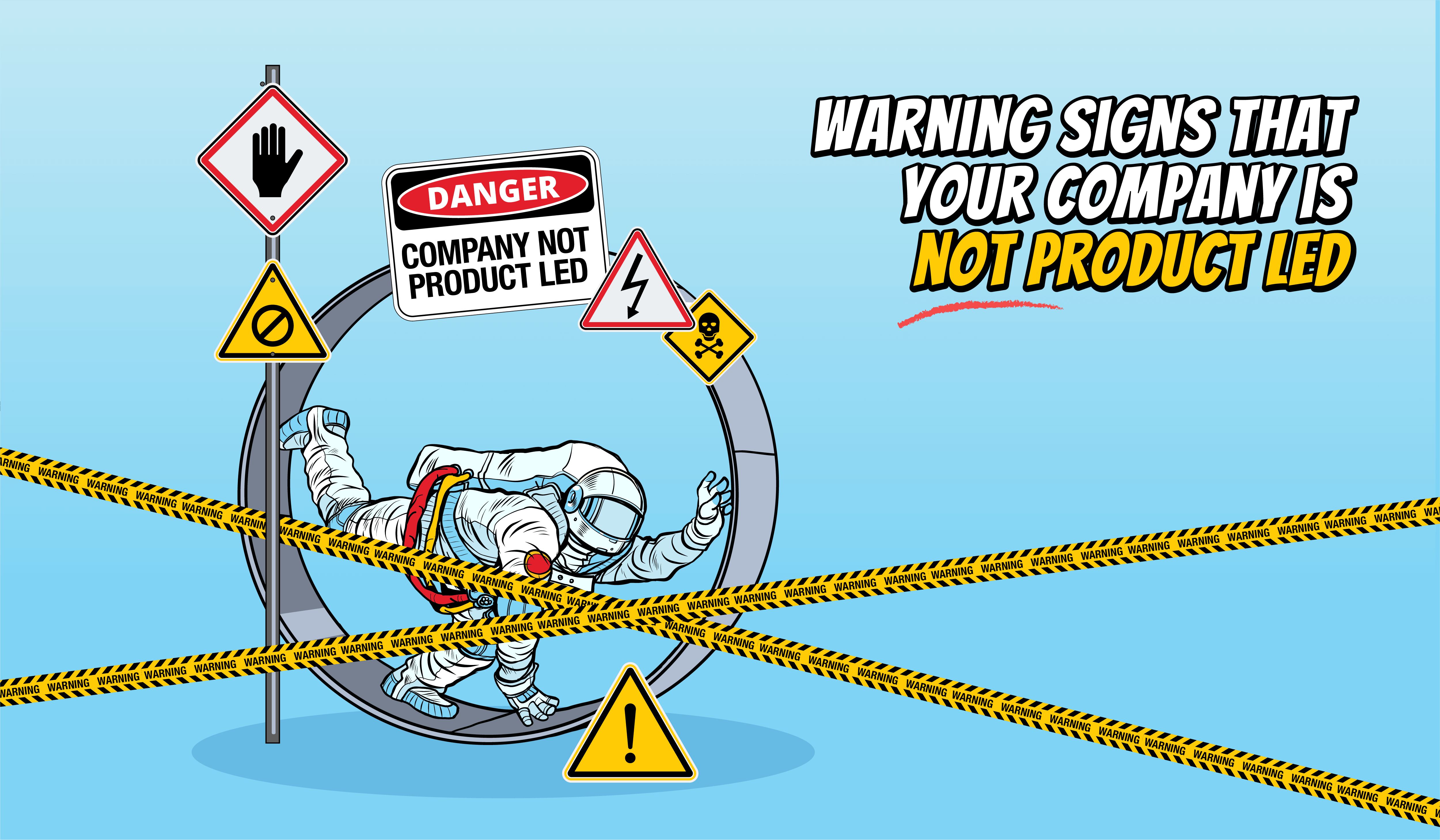 Warning signs that your company is not product led